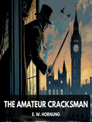 cover image of The Amateur Cracksman (Unabridged)